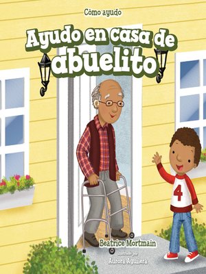 cover image of Ayudo en casa de abuelito (I Help at Grandpa's House)